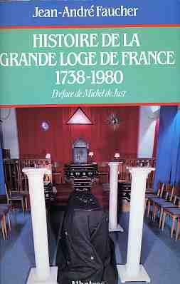 Histoire de la Grande Loge de France 1738-1980