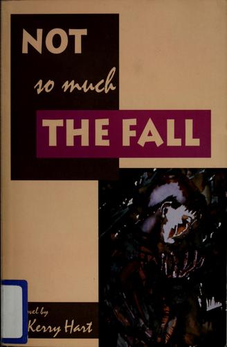 Not so much the fall