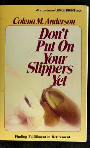 Don't Put on Your Slippers Yet