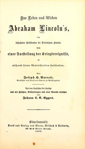 Das leben und wirken Abraham Lincoln's, des sechzehnten präsidenten der Vereinigten Staaten