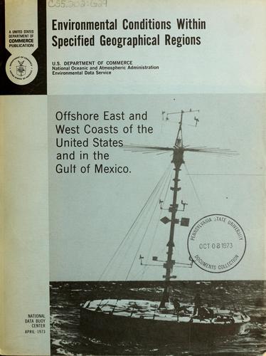 Environmental conditions within specified geographical regions, offshore East and West Coasts of the United States and in the Gulf of Mexico