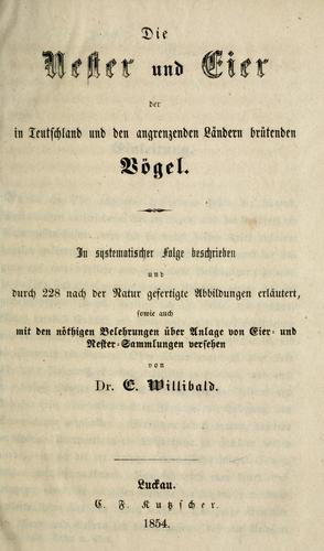 Die Nester und Eier der in Teutschland und den angrenzenden Ländern brutenden Vögel