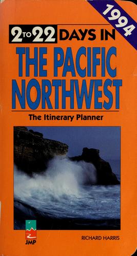 2 to 22 Days in the Pacific Northwest