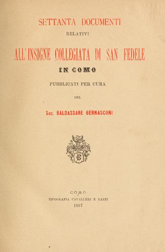 Settanta documenti relativi all'insigne collegiata di San Fedele in Como