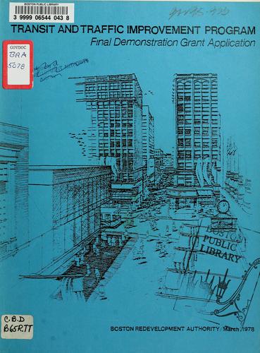 Application of the Boston redevelopment authority for an urban mass transportation administration demonstration grant for a transit and traffic improvement program