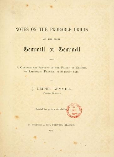Notes on the probable origin of the name Gemmill or Gemmell