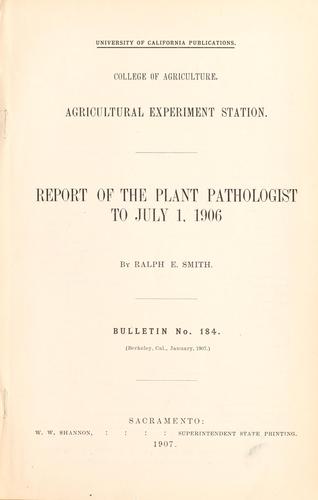 Report of the plant pathologist to July 1, 1906