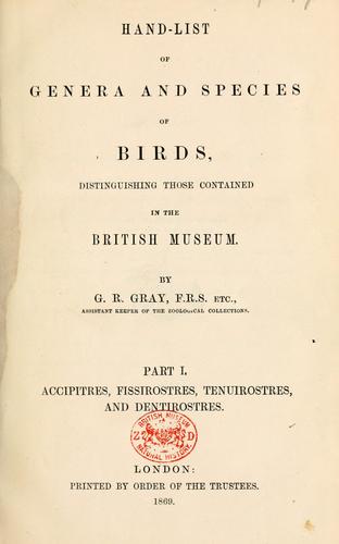 Hand-list of genera and species of birds, distinguishing those contained in the British Museum