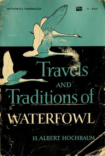 Travels and traditions of waterfowl