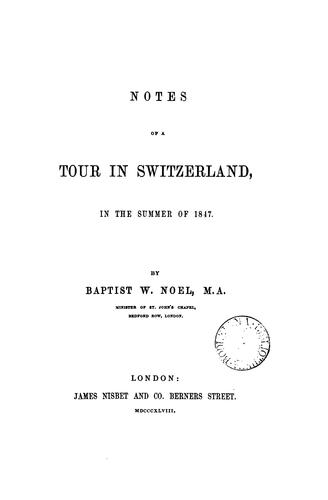 Notes of a Tour in Switzerland in the Summer of 1847