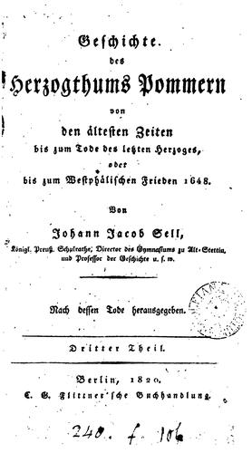 Geschichte des Herzogthums Pommern: von den altesten Zeiten bis zum Tode des letzten Herzoges ..