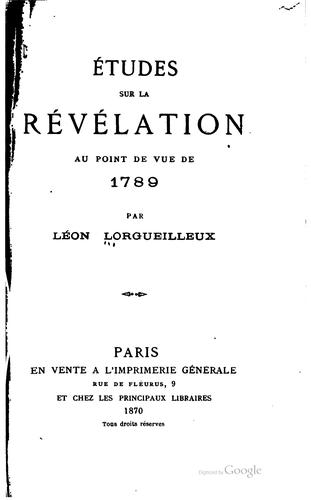 Études sur la révélation au point de vue de 1789 ...