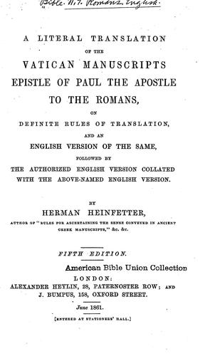 A literal translation of the Vatican manuscripts Epistle of Paul the Apostle to the Romans