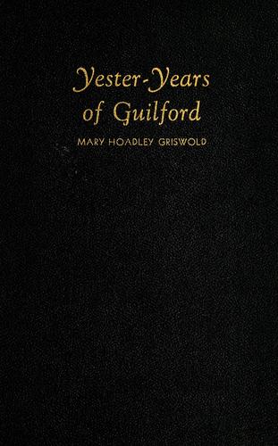 Yester-years of Guilford