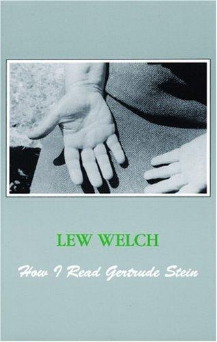 How I read Gertrude Stein