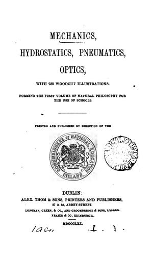Mechanics, hydrostatics, pneumatics, optics
