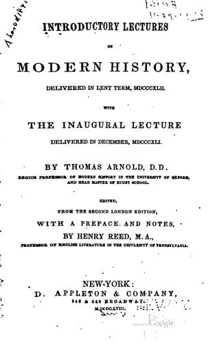 Introductory Lectures on Modern History: Delivered in Lent Term, MDCCCXLII ...