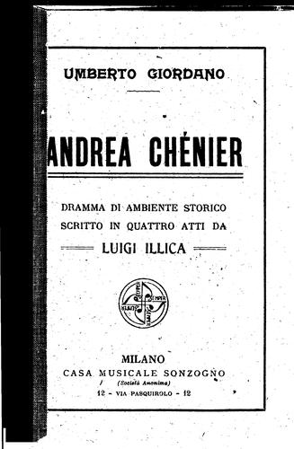 Andrea Chénier: dramma di ambiente storico scritto in quattro quadri