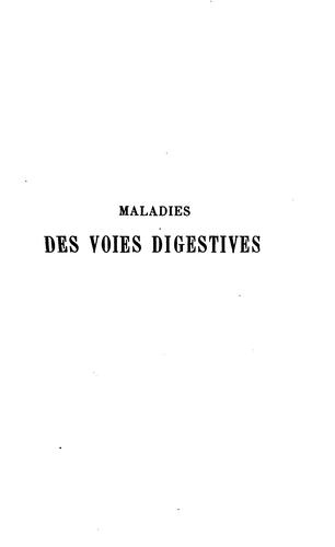 Maladies des voies digestives: leçons professées à la Faculté de médecine de Paris, suppléance ...