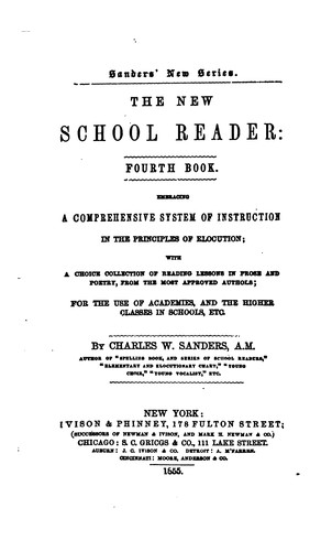 The New School Reader: Fourth Book : Embracing a Comprehensive System of Instruction in the ...