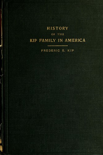 History of the Kip family in America