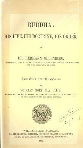 Buddha: his life, his doctrine, his order