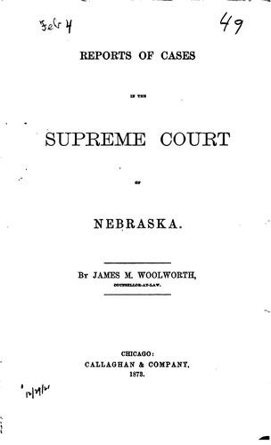Reports of Cases in the Supreme Court of Nebraska