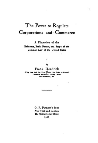 The power to regulate corporations and commerce