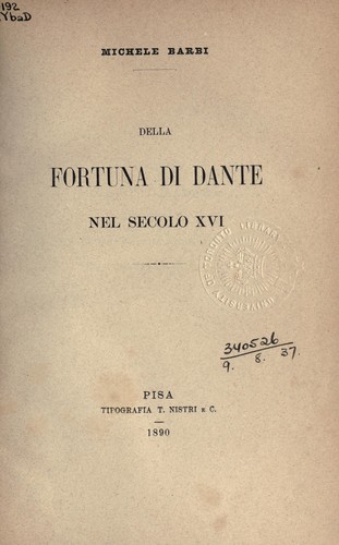 Della fortuna di Dante nel secolo XVI