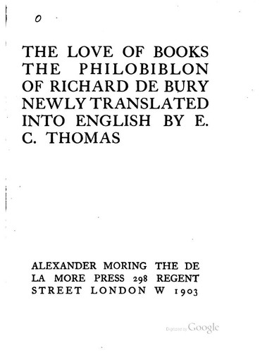 The Love of Books: The Philobiblon of Richard de Bury