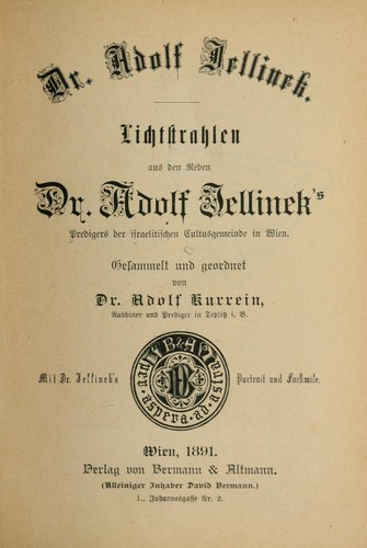 Lichtstrahlen aus den reden dr. Adolf Jellinek's Predigers der israelitischen Cultursgemeinde in Wien