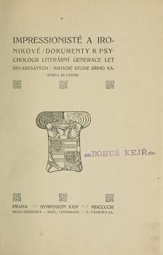 Impressionistě a ironikové, dokumenty k psychologii literární generace let devadesátých