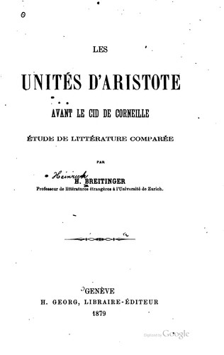 Les unités d'Aristote avant le cid de Corneille
