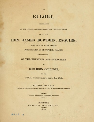 An eulogy ... of the late Hon. James Bowdoin, Esquire..