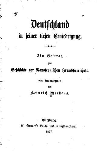Deutschland in seiner tiefen Erniedrigung: Ein Beitrag zur Geschichte der ...