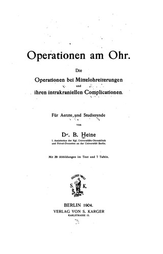 Operationen am Ohr: Die Operationen bei Mittelohreiterungen und ihren intrakraniellen ...