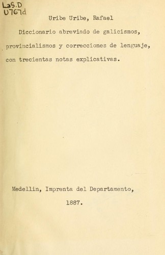 Diccionario abreviado de galicismos, provincialismos y correcciones de lenguaje