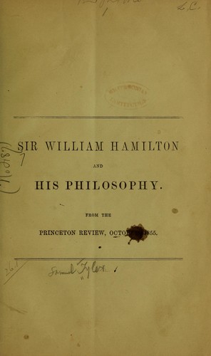 Sir William Hamilton and his philosophy