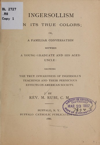 Ingersollism in its true colors;...