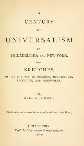 A century of Universalism in Philadelphia and New York