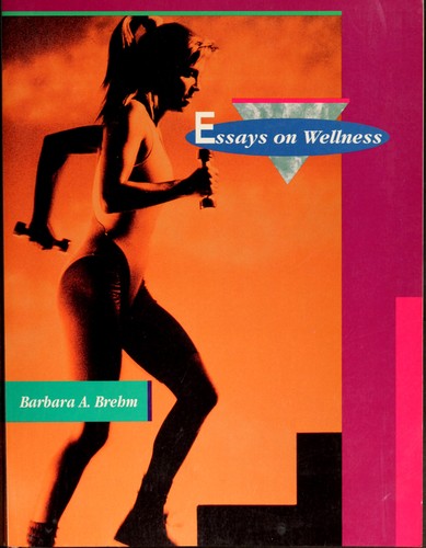 Essays on wellness