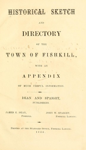 Historical sketch and directory of the town of Fishkill