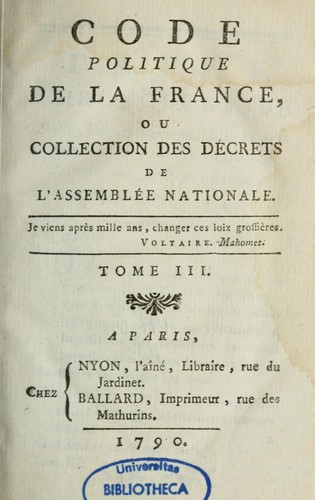 Code politique de la France; ou, Collection des décrets de l'Assemblée nationale