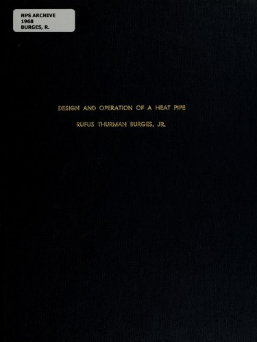 Design and Operation of a Heat Pipe