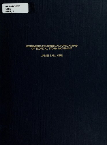 Experiments in numerical forecasting of tropical storm movement