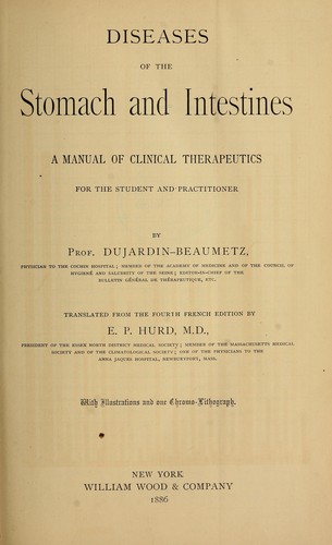 Diseases of the stomach and intestines: A Manual of Clinical Therapeutics for the Student and ..
