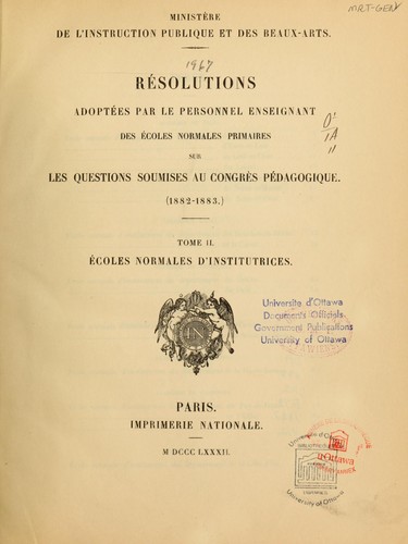 Résolutions adoptées par le personnel enseignant des écoles normales primaires sur les questions soumises au congrès pédagogique (1882-1883)