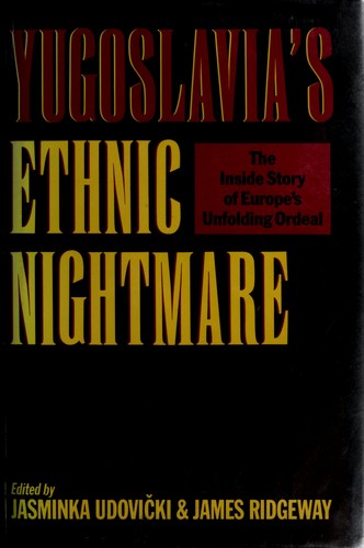 Yugoslavia's ethnic nightmare