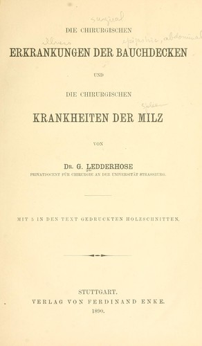 Die chirurgischen Erkrankungen der Bauchdecken und die chirurgischen Krankheiten der Milz
