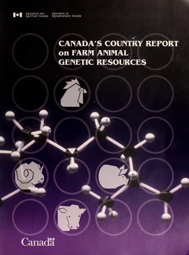 Canada's country report on farm animal genetic resources to the Food and Agriculture Organization of the United Nations